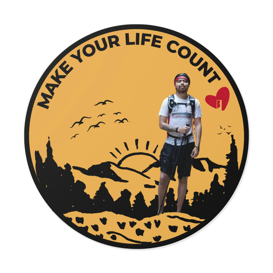 Make Your Life Count Round Sticker